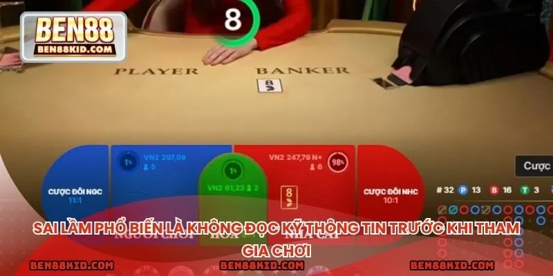 Sai lầm phổ biến là không đọc kỹ thông tin trước khi tham gia chơi