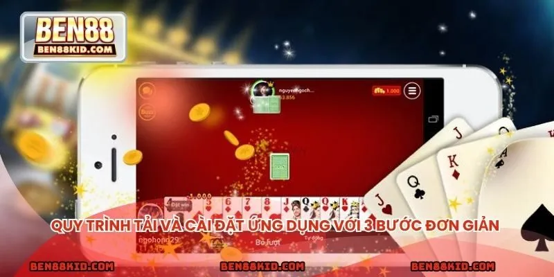 Quy trình tải và cài đặt ứng dụng với 3 bước cực kỳ đơn giản