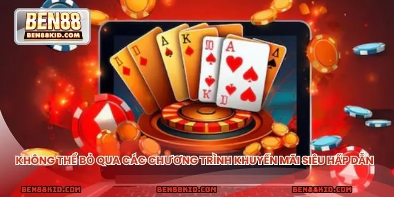 Không thể bỏ qua các chương trình khuyến mãi siêu hấp dẫn 